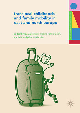 Livre Relié Translocal Childhoods and Family Mobility in East and North Europe de 