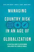 E-Book (pdf) Managing Country Risk in an Age of Globalization von Michel Henry Bouchet, Charles A. Fishkin, Amaury Goguel