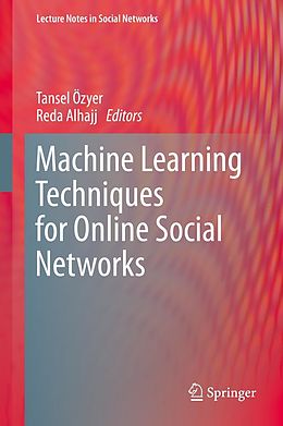 E-Book (pdf) Machine Learning Techniques for Online Social Networks von 