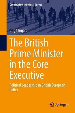 eBook (pdf) The British Prime Minister in the Core Executive de Birgit Bujard