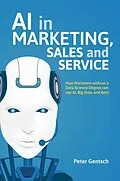 E-Book (pdf) AI in Marketing, Sales and Service von Peter Gentsch