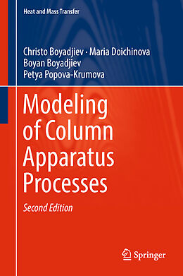 Livre Relié Modeling of Column Apparatus Processes de Christo Boyadjiev, Petya Popova-Krumova, Boyan Boyadjiev