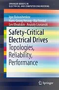 E-Book (pdf) Safety-Critical Electrical Drives von Igor Bolvashenkov, Hans-Georg Herzog, Ilia Frenkel