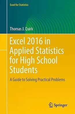 E-Book (pdf) Excel 2016 in Applied Statistics for High School Students von Thomas J. Quirk