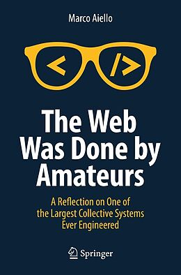 eBook (pdf) The Web Was Done by Amateurs de Marco Aiello