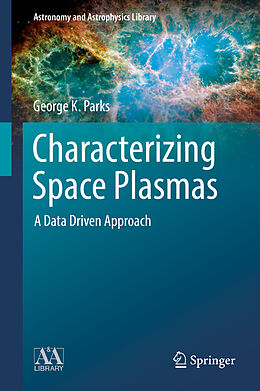 Fester Einband Characterizing Space Plasmas von George K. Parks