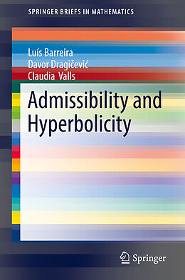 Kartonierter Einband Admissibility and Hyperbolicity von Luís Barreira, Claudia Valls, Davor Dragi evi 