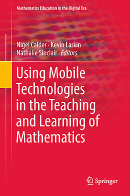 Fester Einband Using Mobile Technologies in the Teaching and Learning of Mathematics von 