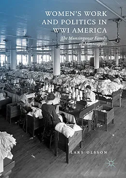 E-Book (pdf) Women's Work and Politics in WWI America von Lars Olsson