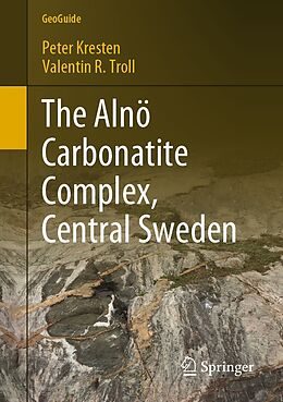 E-Book (pdf) The Alnö Carbonatite Complex, Central Sweden von Peter Kresten, Valentin R. Troll
