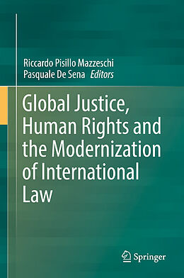 Livre Relié Global Justice, Human Rights and the Modernization of International Law de 