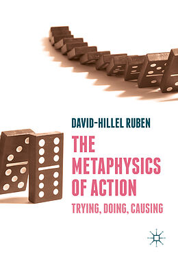 Livre Relié The Metaphysics of Action de David-Hillel Ruben