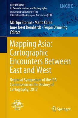 E-Book (pdf) Mapping Asia: Cartographic Encounters Between East and West von 