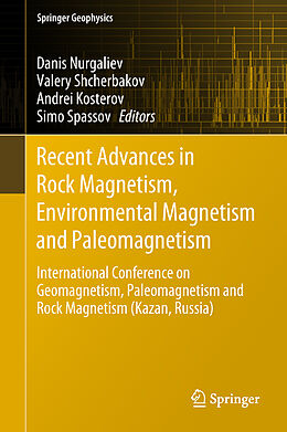 Livre Relié Recent Advances in Rock Magnetism, Environmental Magnetism and Paleomagnetism de 