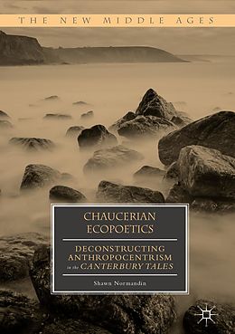 eBook (pdf) Chaucerian Ecopoetics de Shawn Normandin