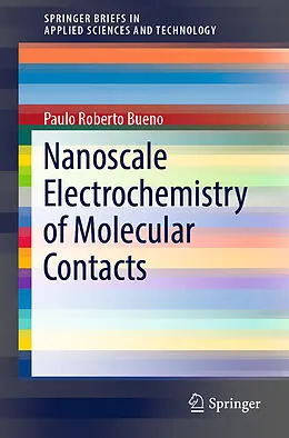 Kartonierter Einband Nanoscale Electrochemistry of Molecular Contacts von Paulo Roberto Bueno