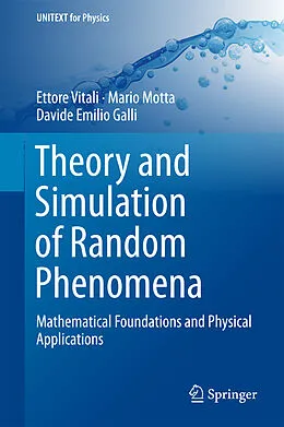 E-Book (pdf) Theory and Simulation of Random Phenomena von Ettore Vitali, Mario Motta, Davide Emilio Galli