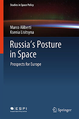 Fester Einband Russia's Posture in Space von Ksenia Lisitsyna, Marco Aliberti