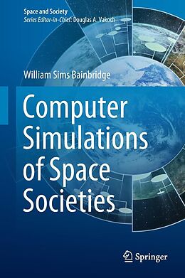 eBook (pdf) Computer Simulations of Space Societies de William Sims Bainbridge