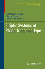 eBook (pdf) Elliptic Systems of Phase Transition Type de Nicholas D. Alikakos, Giorgio Fusco, Panayotis Smyrnelis