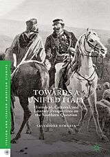 E-Book (pdf) Towards a Unified Italy von Salvatore Dimaria