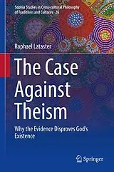 E-Book (pdf) The Case Against Theism von Raphael Lataster