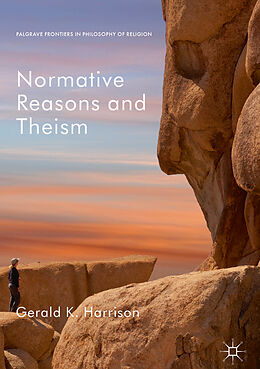 Livre Relié Normative Reasons and Theism de Gerald K. Harrison