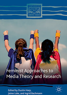 Livre Relié Feminist Approaches to Media Theory and Research de 