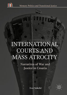 Livre Relié International Courts and Mass Atrocity de Ivor Sokoli 