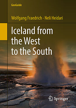 Couverture cartonnée Iceland from the West to the South de Neli Heidari, Wolfgang Fraedrich