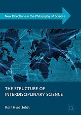 eBook (pdf) The Structure of Interdisciplinary Science de Rolf Hvidtfeldt