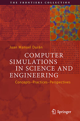 Fester Einband Computer Simulations in Science and Engineering von Juan Manuel Durán