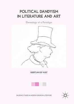 eBook (pdf) Political Dandyism in Literature and Art de Geertjan de Vugt