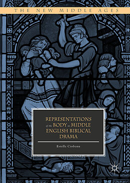 Livre Relié Representations of the Body in Middle English Biblical Drama de Estella Ciobanu