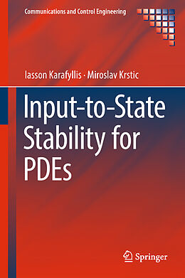 Livre Relié Input-to-State Stability for PDEs de Miroslav Krstic, Iasson Karafyllis