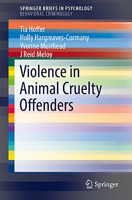 Couverture cartonnée Violence in Animal Cruelty Offenders de Tia Hoffer, Holly Hargreaves-Cormany, Yvonne Muirhead