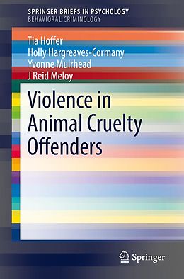 eBook (pdf) Violence in Animal Cruelty Offenders de Tia Hoffer, Holly Hargreaves-Cormany, Yvonne Muirhead