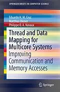 E-Book (pdf) Thread and Data Mapping for Multicore Systems von Eduardo H. M. Cruz, Matthias Diener, Philippe O. A. Navaux