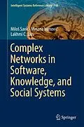E-Book (pdf) Complex Networks in Software, Knowledge, and Social Systems von Milos Savic, Mirjana Ivanovic, Lakhmi C. Jain