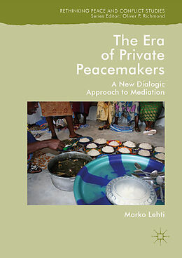 Fester Einband The Era of Private Peacemakers von Marko Lehti