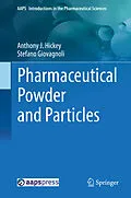 E-Book (pdf) Pharmaceutical Powder and Particles von Anthony J. Hickey, Stefano Giovagnoli