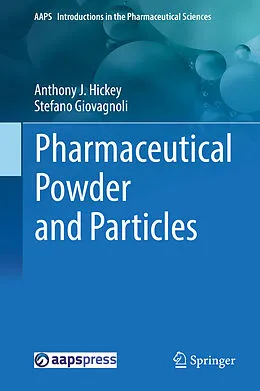 E-Book (pdf) Pharmaceutical Powder and Particles von Anthony J. Hickey, Stefano Giovagnoli