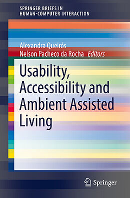 Couverture cartonnée Usability, Accessibility and Ambient Assisted Living de Alexandra Queirós, Ana Isabel Martins, Anabela G et al Silva