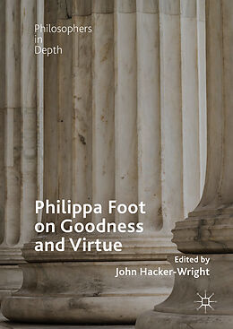 Livre Relié Philippa Foot on Goodness and Virtue de 