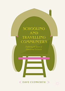 Fester Einband Schooling and Travelling Communities von Dave Cudworth