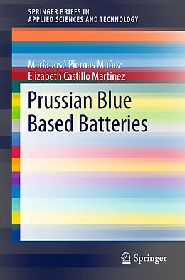 Kartonierter Einband Prussian Blue Based Batteries von María José Piernas Muñoz, Elizabeth Castillo Martínez
