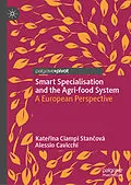 E-Book (pdf) Smart Specialisation and the Agri-food System von Katerina Ciampi Stancová, Alessio Cavicchi