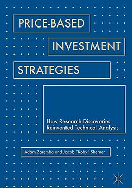 E-Book (pdf) Price-Based Investment Strategies von Adam Zaremba, Jacob "Koby" Shemer
