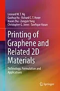 E-Book (pdf) Printing of Graphene and Related 2D Materials von Leonard W. T. Ng, Guohua Hu, Richard C. T. Howe
