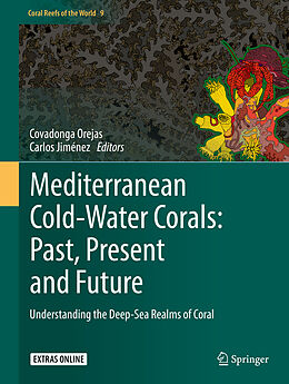 Livre Relié Mediterranean Cold-Water Corals: Past, Present and Future de 